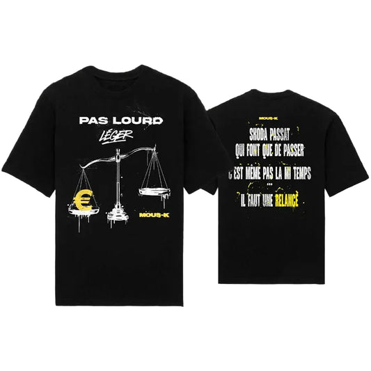 T-Shirt Mous-K Pas Lourd Relance