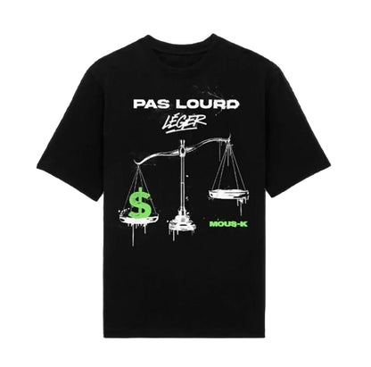 T-Shirt Mous-K Pas Lourd Insolent